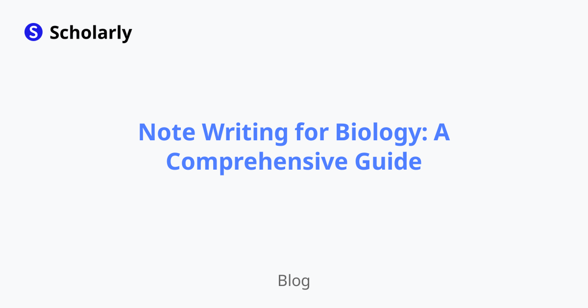 Note Writing for Biology: A Comprehensive Guide