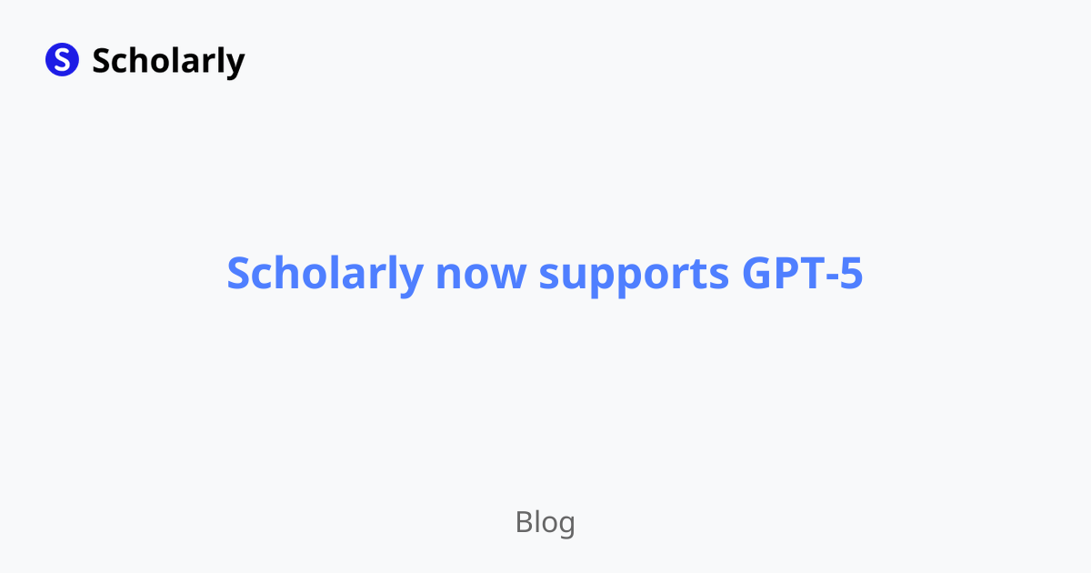 Scholarly now supports GPT-5
