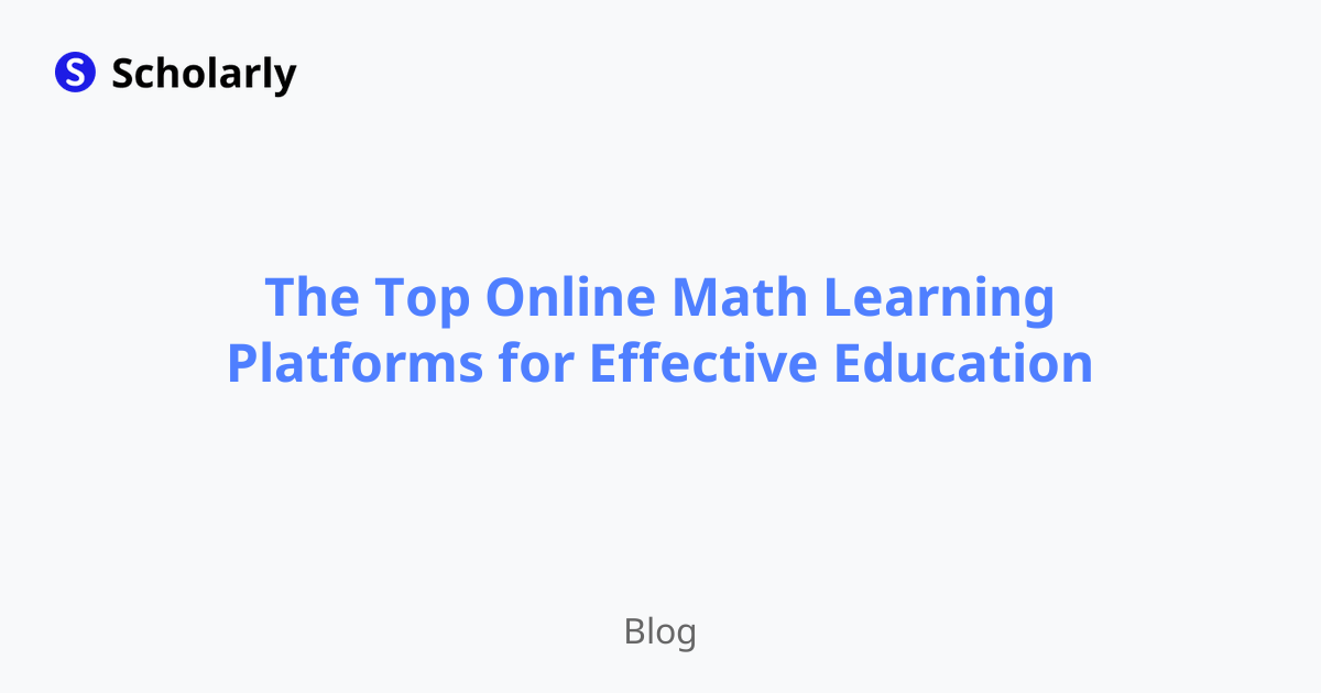 The Top Online Math Learning Platforms for Effective Education